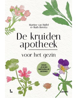 Boek De kruidenapotheek voor het hele gezin-Martine Van Huffel & Ruth Beretta